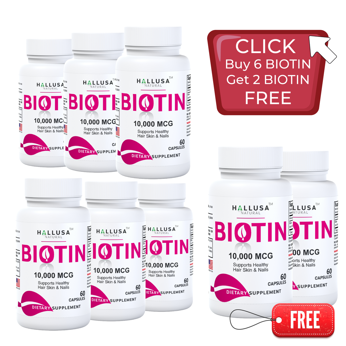 OFFER 6: BIOTIN BUY 6 GET FREE 2 BIOTIN