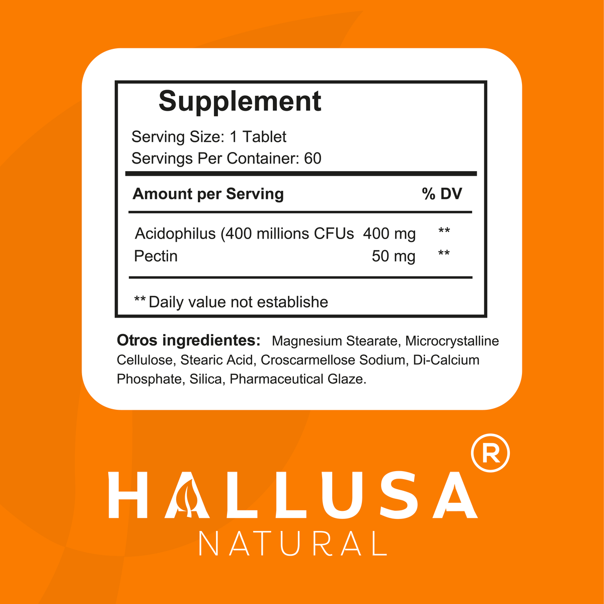 Acidophilus Pectin Probiotic Supplement - Digestive Support 60 Capsules 60 Servings / 450 mg Non-GMO - Gluten free - Wheat free HALLUSA NATURAL